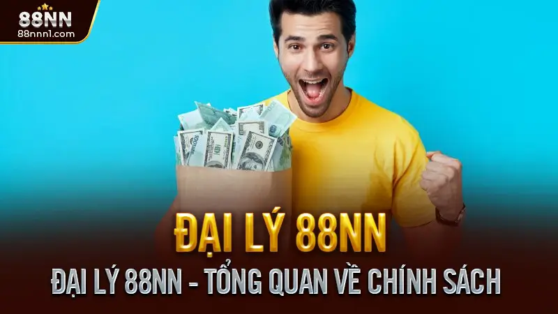 Chính sách đại lý 88NN - Hợp tác kinh doanh cá cược bền vững 1 Đại Lý 88NN - Tổng Quan Về Chính Sách