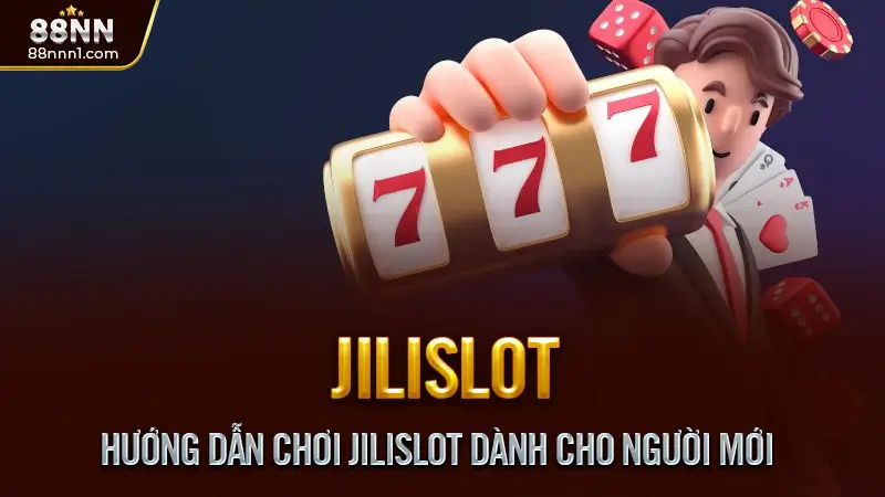JiliSlot - Slot game dành cho người chơi thông thái 2025 3 Hướng Dẫn Chơi JiliSlot Dành Cho Người Mới